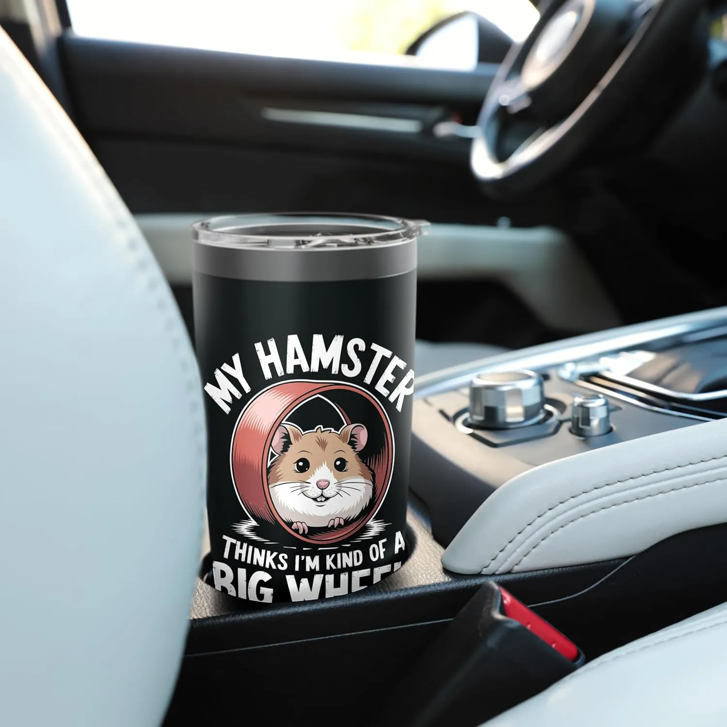 My Hamster Thinks I'm Kind Of A Big Wheel Stainless Steel Insulated Tumbler