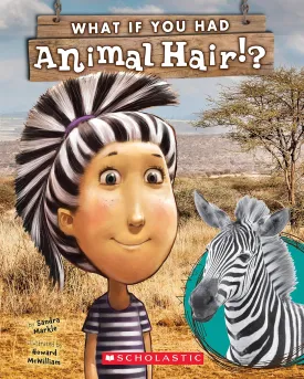 What If You Had Animal Hair? Paperback  Picture Book, January 7, 2014